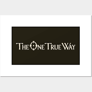 The One True Way Posters and Art